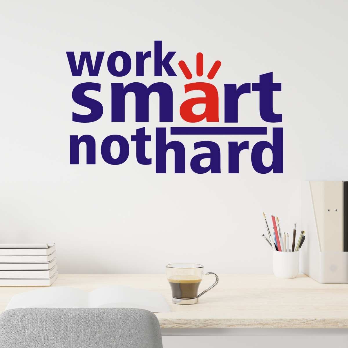 Work Smart wall art