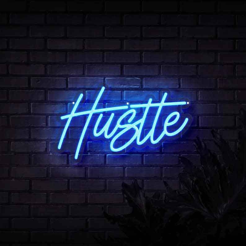 Hustle Neon Sign