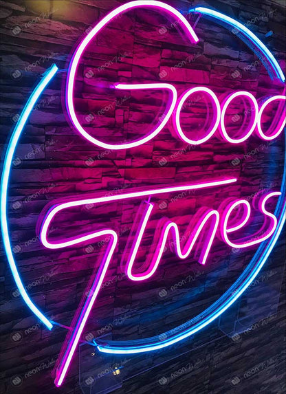 Good Times Neon Sign