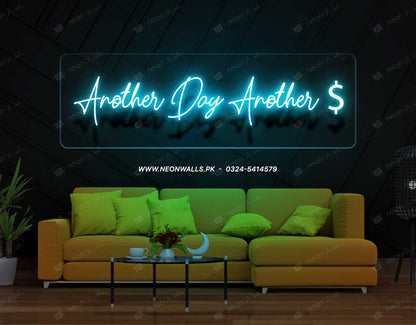 Another Day Another $ Neon Sign (BIG)